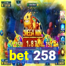 bet 258